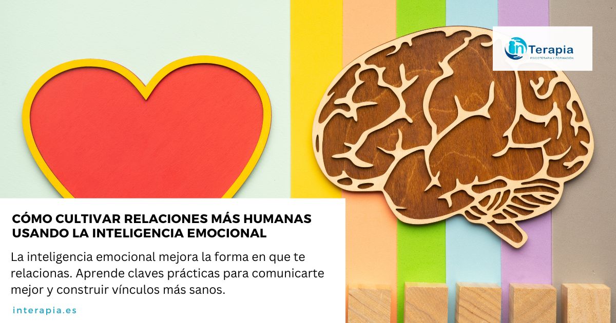 Abril. Portada. Cómo cultivar relaciones más humanas usando la inteligencia emocional​